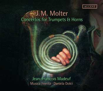 Album Johann Melchior Molter: Concertos For Trumpets And Horns