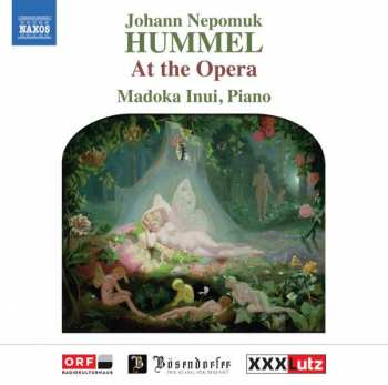 Johann Nepomuk Hummel: Klavierwerke "at The Opera"