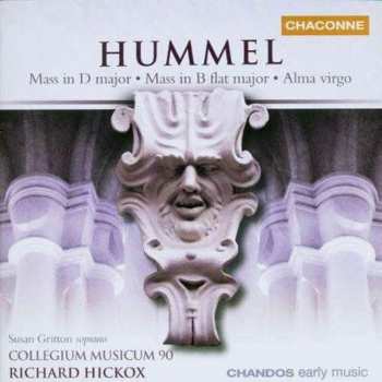 Album Johann Nepomuk Hummel: Mass In D Major • Mass In B Flat Major • Alma Virgo