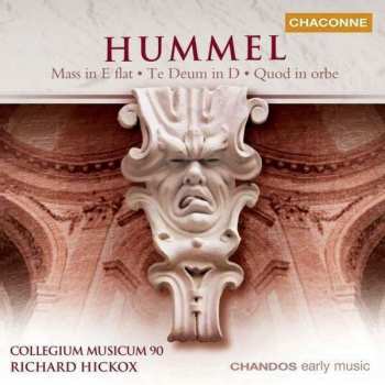 Album Johann Nepomuk Hummel: Mass In E Flat . Te Deum D . Quod In Orbe