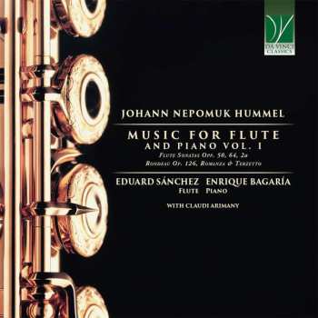 Johann Nepomuk Hummel: Music For Flute And Piano Vol. 1