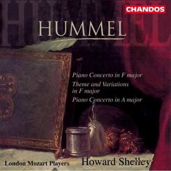 Album Johann Nepomuk Hummel: Piano Concerto In F Major / Theme And Variations In F Major / Piano Concerto In A Major