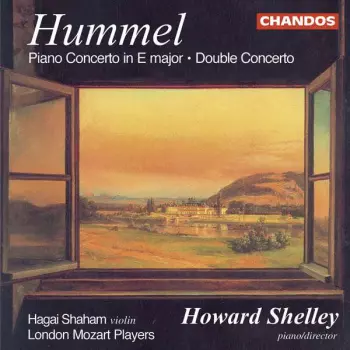 Johann Nepomuk Hummel: Piano Concerto No. 4 In E Major / Double Concerto