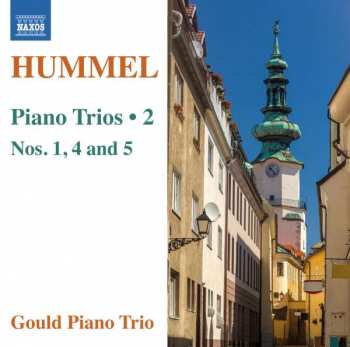 Album Johann Nepomuk Hummel: Piano Trios - 2; Nos. 1, 4 And 5