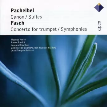 Johann Pachelbel: Canon In D Major • Two Suites For Strings / Trumpet Concerto • Two Symphonies