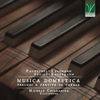 Album Johann Pachelbel: Michele Chiaramida - Musica Domestica
