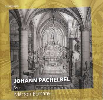 CD Johann Pachelbel: Pachelbel Vol. II 473238