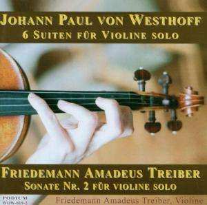 Album Johann Paul Von Westhoff: Suiten Nr.1-6 Für Violine Solo