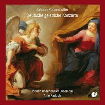 Album Johann Rosenmüller: Deutsche Geistliche Konzerte