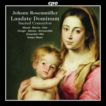 Album Johann Rosenmüller: Laudate Dominum • Sacred Concertos