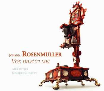 Album Johann Rosenmüller: Vox Dilecti Mei