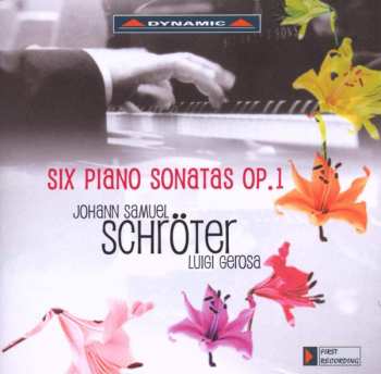 Album Johann Samuel Schröter: Six Piano Sonatas Op. 1