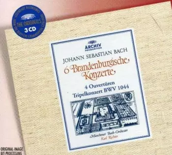 Johann Sebastian Bach: 6 Brandenburgische Konzerte, 4 Oüverturen, Tripelkonzert BWV 1044
