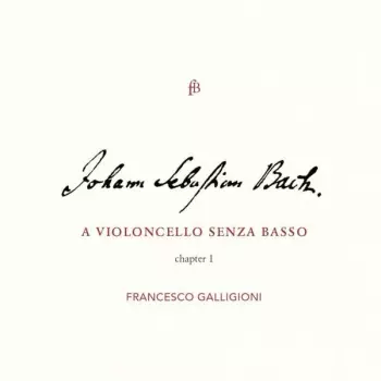 Johann Sebastian Bach: A Violoncello Solo Senza Basso Chapter 1