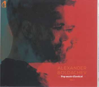 Album Johann Sebastian Bach: Alexander Boldachev - Pop Meets Classical Vol.1