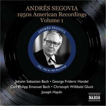 CD Andrés Segovia: 1950s American Recordings, Volume 1 431276