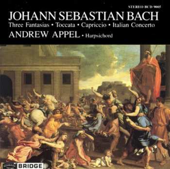 Album Johann Sebastian Bach: Three Fantasias · Toccata · Capriccio · Italian Concerto