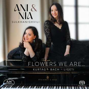 Album Johann Sebastian Bach: Ani & Nia Sulkhanishvili - Flowers We Are