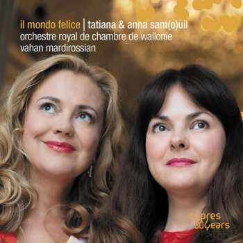 Johann Sebastian Bach: Anna Samuil & Tatiana Samouil - Il Mondo Felice