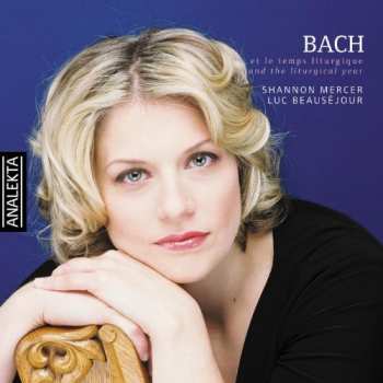 Album Johann Sebastian Bach: Bach And The Liturgical Year