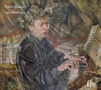Album Johann Sebastian Bach: Bach-Busoni 