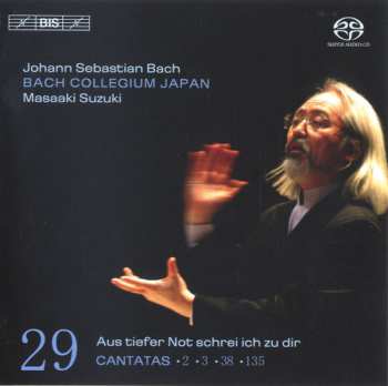 Album Johann Sebastian Bach: Cantatas 29 ►2 ►3►38►135  Aus Tiefer Not Schrei Ich Zu Dir