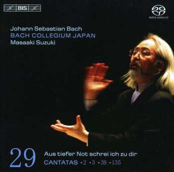 SACD Johann Sebastian Bach: Cantatas 29 ►2 ►3►38►135  Aus Tiefer Not Schrei Ich Zu Dir 480142