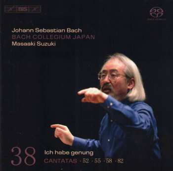 Johann Sebastian Bach: Cantatas 38: ►52 ►55 ►58 ►82 (Ich Habe Genung)