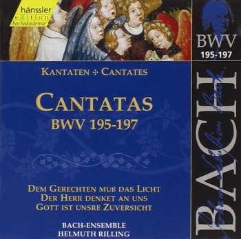 Johann Sebastian Bach: Cantatas BWV 195-197