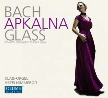 Album Johann Sebastian Bach: Bach | Glass (Gesamtes Orgelwerk Von Philip Glass)