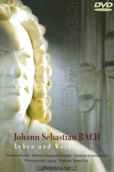 Album Johann Sebastian Bach: Bach - Leben & Werk Auf Dvd