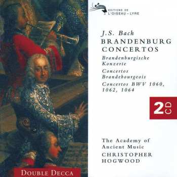 Album Johann Sebastian Bach: Brandenburg Concertos · Brandenburgische Konzerte · Concertos Brandebourgeois