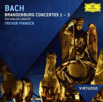 Album Johann Sebastian Bach: Brandenburgische Konzerte 1 • 2 • 3