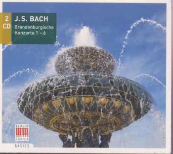 Album Johann Sebastian Bach: Brandenburgische Konzerte  1 - 6