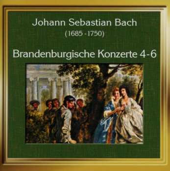 Album Johann Sebastian Bach: Brandenburgische Konzerte 4-6