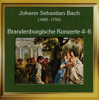 Brandenburgische Konzerte 4-6