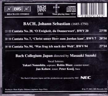 CD Johann Sebastian Bach: Cantatas 22 : BWV 20 O Ewigkeit, Du Donnerwort - BWV 7 Christ Unser Herr Zum Joradan Kam - BWV 94 Was Frag Ich Nach Der Welt 293180
