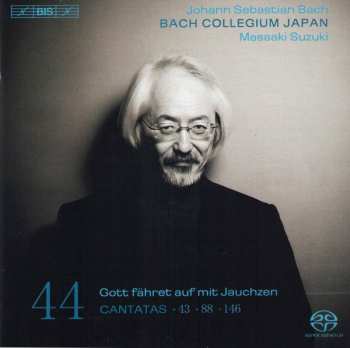 Johann Sebastian Bach: Cantatas 44: ►43 ►88 ►146 (Gott Fähret Auf Mit Jauchzen) 