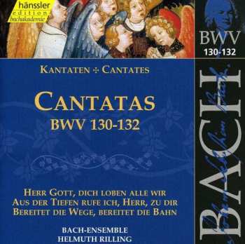 Album Johann Sebastian Bach: Cantatas BWV 130 - 132
