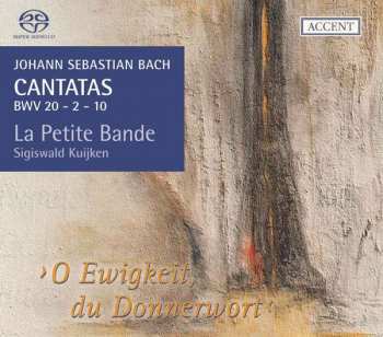 Album Johann Sebastian Bach: Cantatas BWV 20 - 2 - 10 ›O Ewigkeit, Du Donnerwort‹