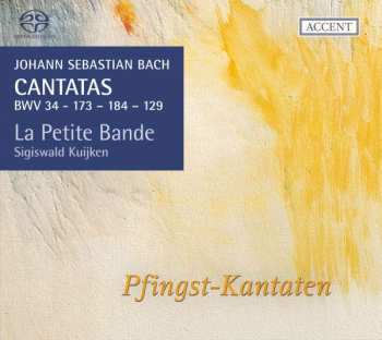 Album Johann Sebastian Bach: Cantatas BWV 34 - 173 - 184 - 129 Pfingst-Kantaten