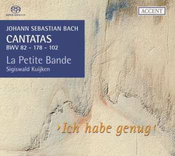 Johann Sebastian Bach: Cantatas BWV 82 - 178 - 102 ›Ich Habe Genug‹