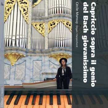 Album Johann Sebastian Bach: Cecile Mansuy - Capriccio Sopra Il Genio Del Bach Giovanissimo