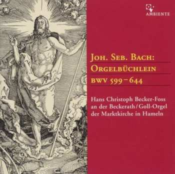 CD Johann Sebastian Bach: Choräle Bwv 599-644 "orgelbüchlein" 188976