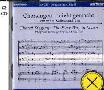 Album Johann Sebastian Bach: Chorsingen Leicht Gemacht: Bach, Messe H-moll Bwv 232