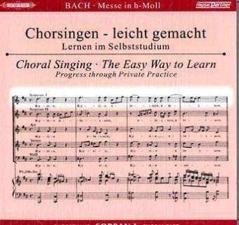Album Johann Sebastian Bach: Chorsingen Leicht Gemacht - Johann Sebastian Bach: Messe H-moll Bwv 232