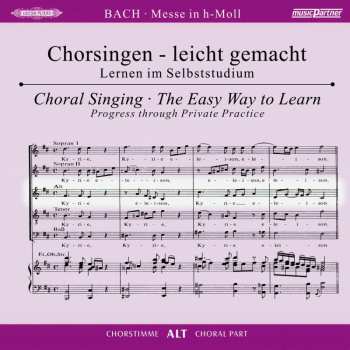 2CD Johann Sebastian Bach: Chorsingen Leicht Gemacht - Johann Sebastian Bach: Messe H-moll Bwv 232 (alt) 448827