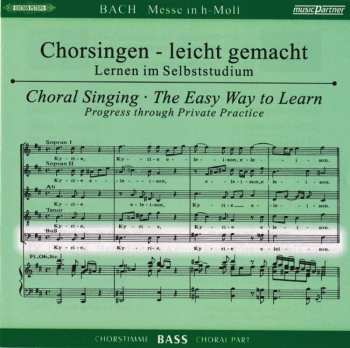 2CD Johann Sebastian Bach: Chorsingen Leicht Gemacht - Johann Sebastian Bach: Messe H-moll Bwv 232 (bass) 523430