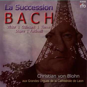 Album Johann Sebastian Bach: Christian Blohn - La Susseccion Bach