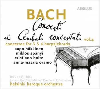 Johann Sebastian Bach: Concerti à Cembali Concertati, Vol. 4